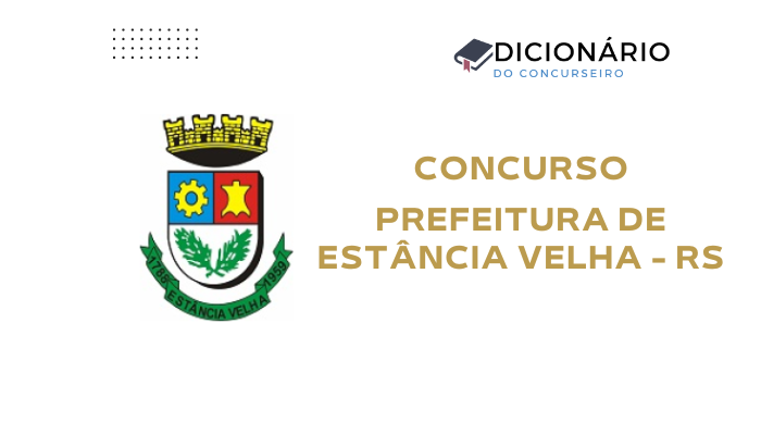 concurso-prefeitura-de-estancia-velha-rs-edital-publicado