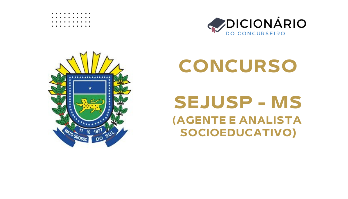 concursos-sejusp-ms-2025-editais-abertos-para-agente-e-analista-socioeducativo