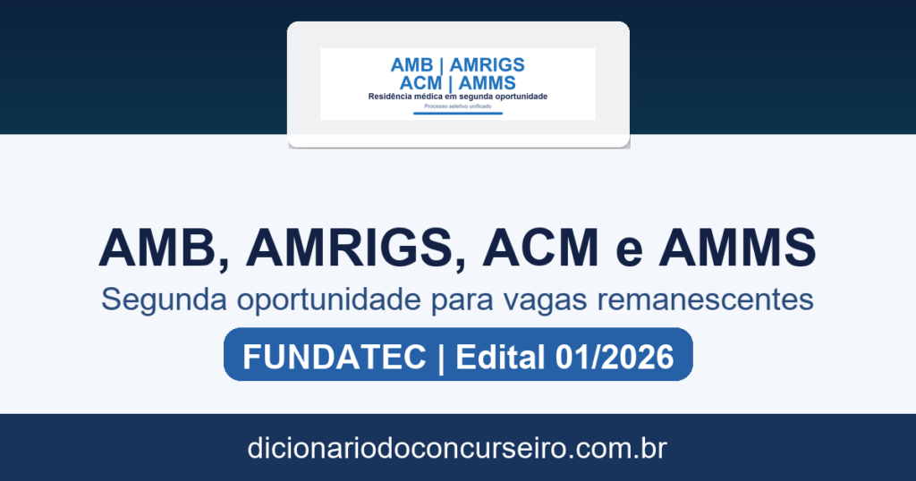 Prova AMB, AMRIGS, ACM e AMMS 01/2025: edital 01/2026 abre segunda oportunidade para vagas remanescentes de residência médica