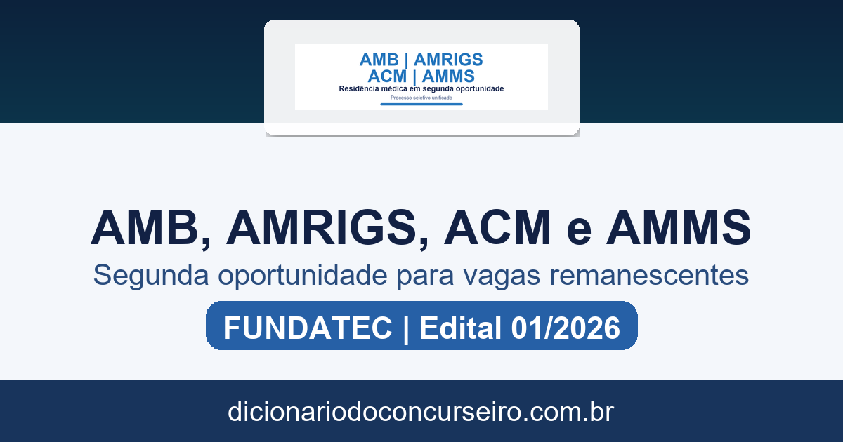 Prova AMB, AMRIGS, ACM e AMMS 01/2025: edital 01/2026 abre segunda oportunidade para vagas remanescentes de residência médica