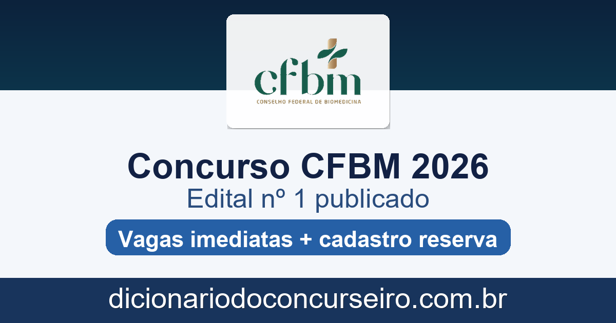 Concurso CFBM 2026: edital 1 publicado com vagas imediatas e cadastro de reserva