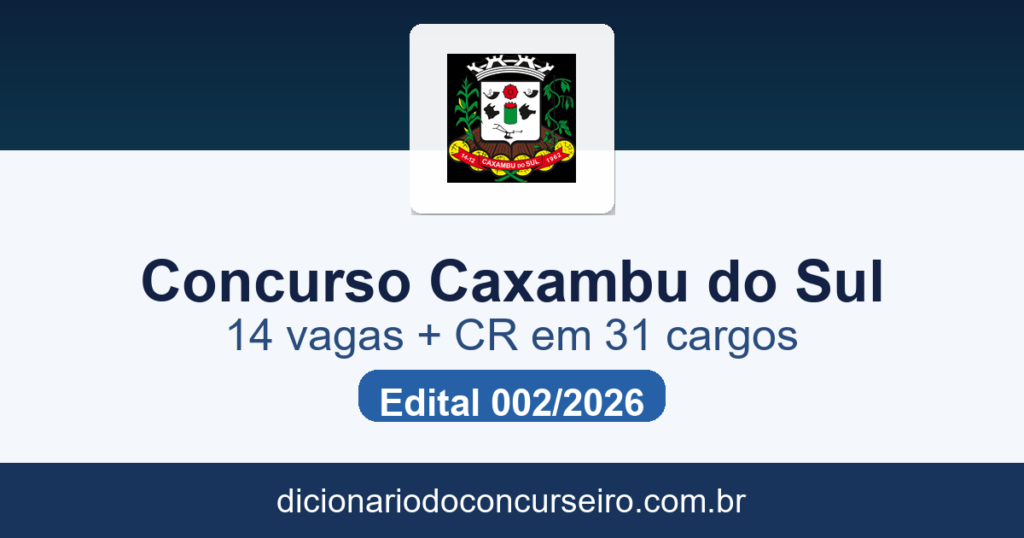Concurso Município de Caxambu do Sul SC 2026: edital 002 publicado com 14 vagas e cadastro reserva em 31 cargos