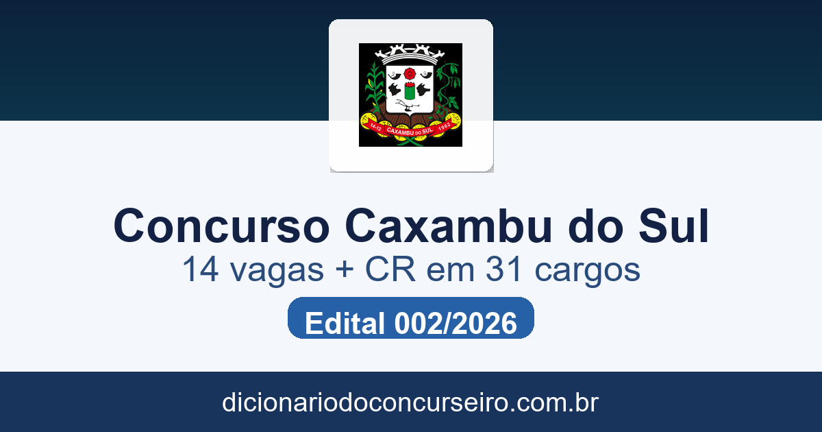 Concurso Município de Caxambu do Sul SC 2026: edital 002 publicado com 14 vagas e cadastro reserva em 31 cargos
