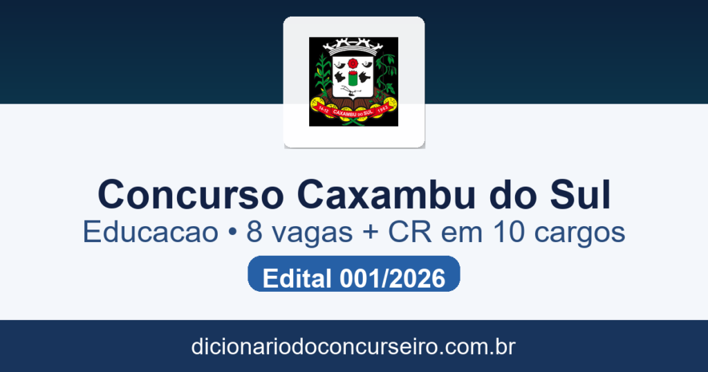Concurso Município de Caxambu do Sul SC 2026 Educação: edital 001 publicado com 8 vagas e cadastro reserva em 10 cargos
