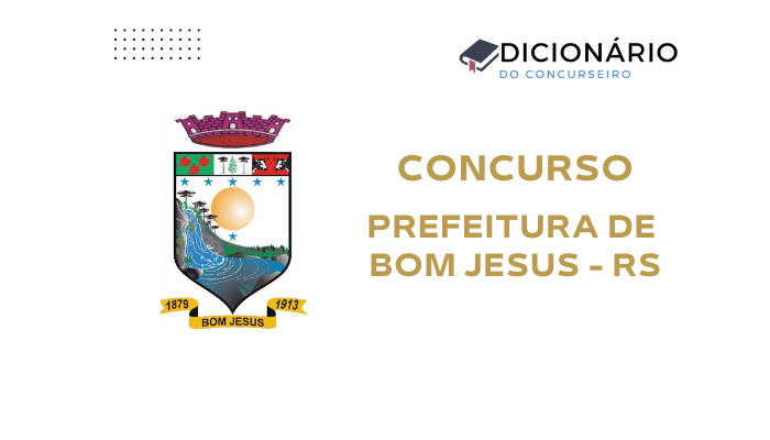 Concurso Prefeitura de Bom Jesus RS 2026: edital 01/2026 publicado com 134 vagas e cadastro reserva