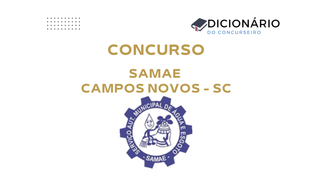 Concurso SAMAE Campos Novos SC 2026: edital publicado com 22 vagas e cadastro reserva