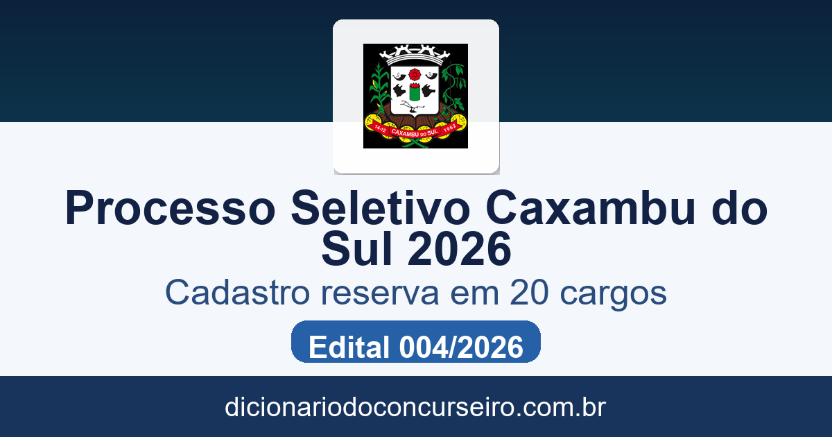 Processo Seletivo Município de Caxambu do Sul SC 2026: edital 004 publicado para cadastro reserva em 20 cargos