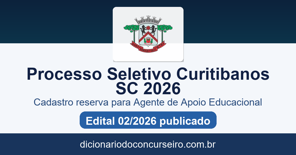 Processo seletivo Prefeitura de Curitibanos SC 2026: edital 02 publicado para cadastro reserva de Agente de Apoio Educacional