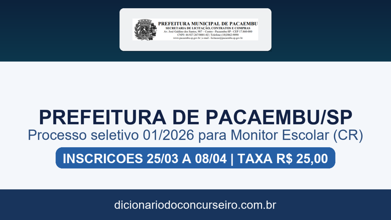 Processo seletivo Prefeitura de Pacaembu SP 2026: edital 01/2026 publicado para Monitor Escolar com cadastro reserva