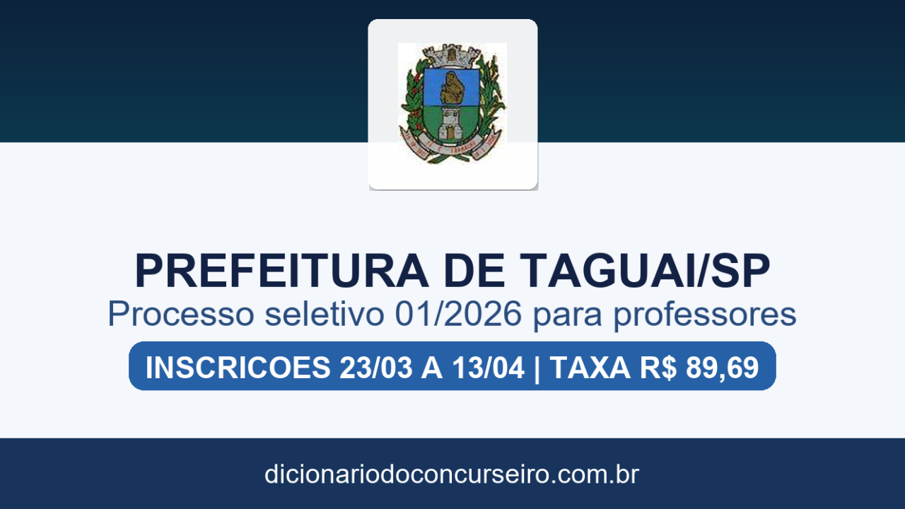 Processo seletivo Prefeitura de Taguaí SP 2026: edital 01/2026 publicado para professores