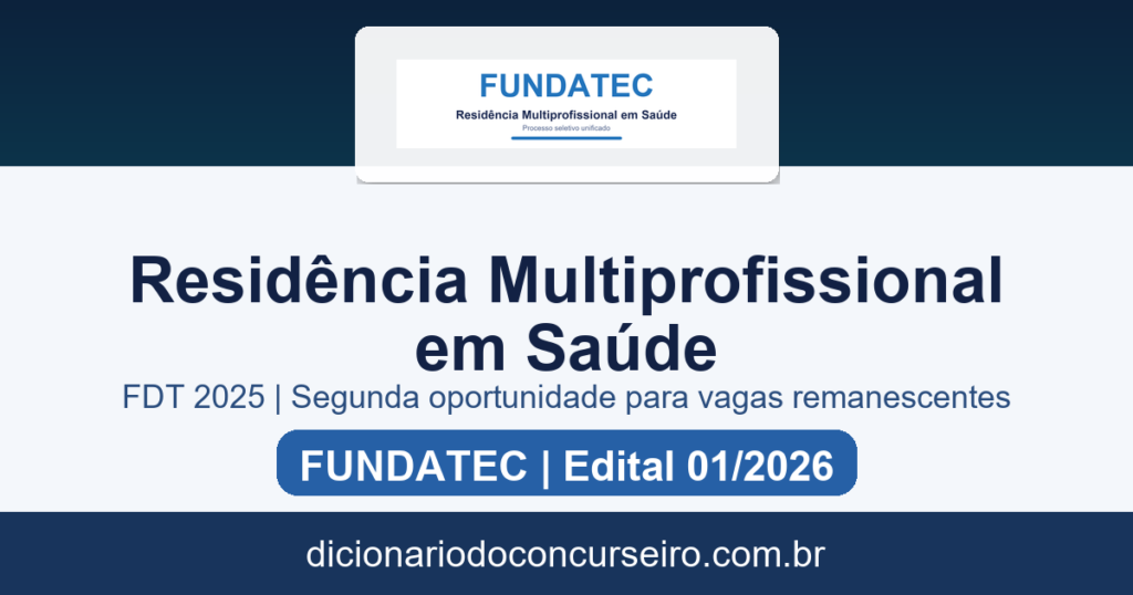 Processo Seletivo Residência Multiprofissional em Saúde FDT 2025: edital 01/2026 abre segunda oportunidade para vagas remanescentes