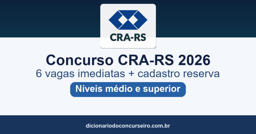 Concurso CRA-RS 2026: edital publicado com 6 vagas imediatas e cadastro reserva