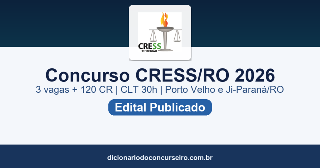 Concurso CRESS/RO Rondônia 2026: edital publicado com 3 vagas e cadastro reserva