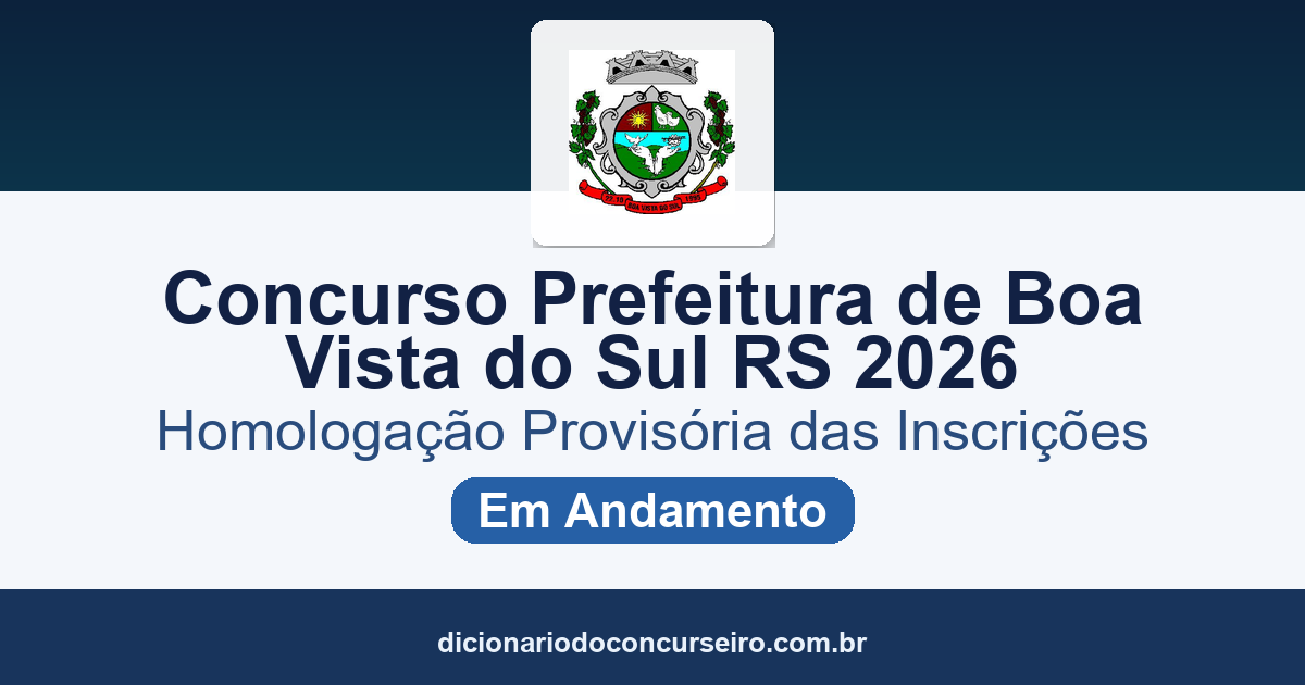 Concurso Prefeitura de Boa Vista do Sul RS 2026: homologação provisória das inscrições publicada no DOE