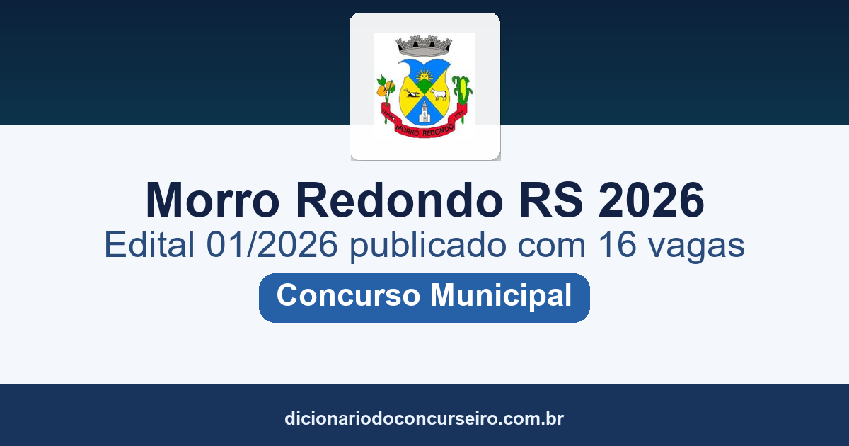 Concurso Prefeitura de Morro Redondo RS 2026: edital 01/2026 publicado com 16 vagas e cadastro reserva