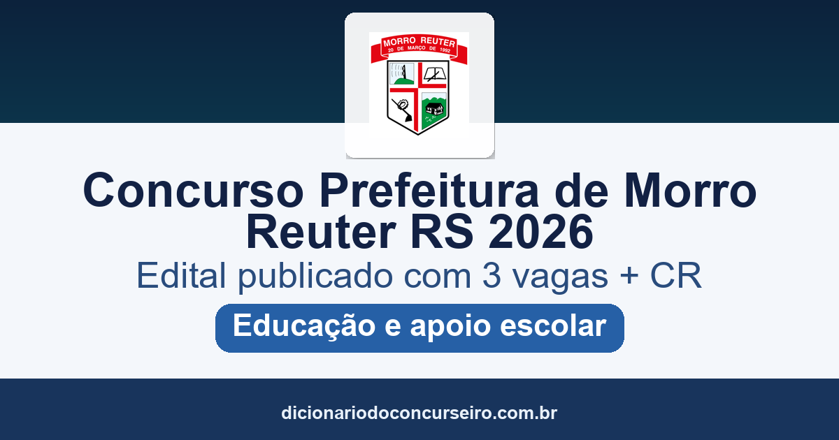 Concurso Prefeitura de Morro Reuter RS 2026: edital publicado com 3 vagas e cadastro reserva