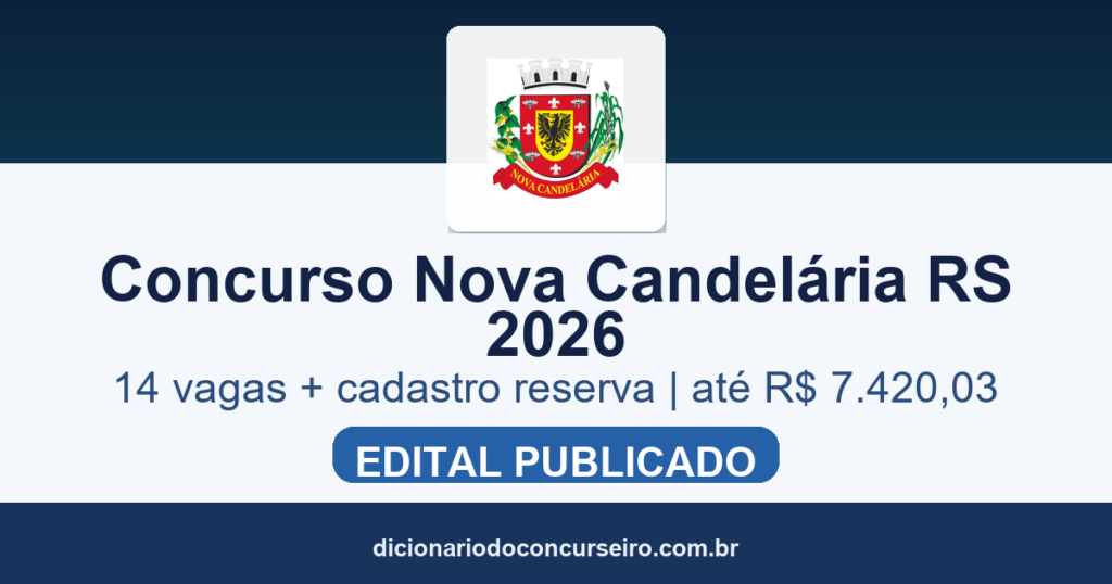 Concurso Prefeitura de Nova Candelária RS 2026: edital 01/2026 publicado com 14 vagas e cadastro reserva