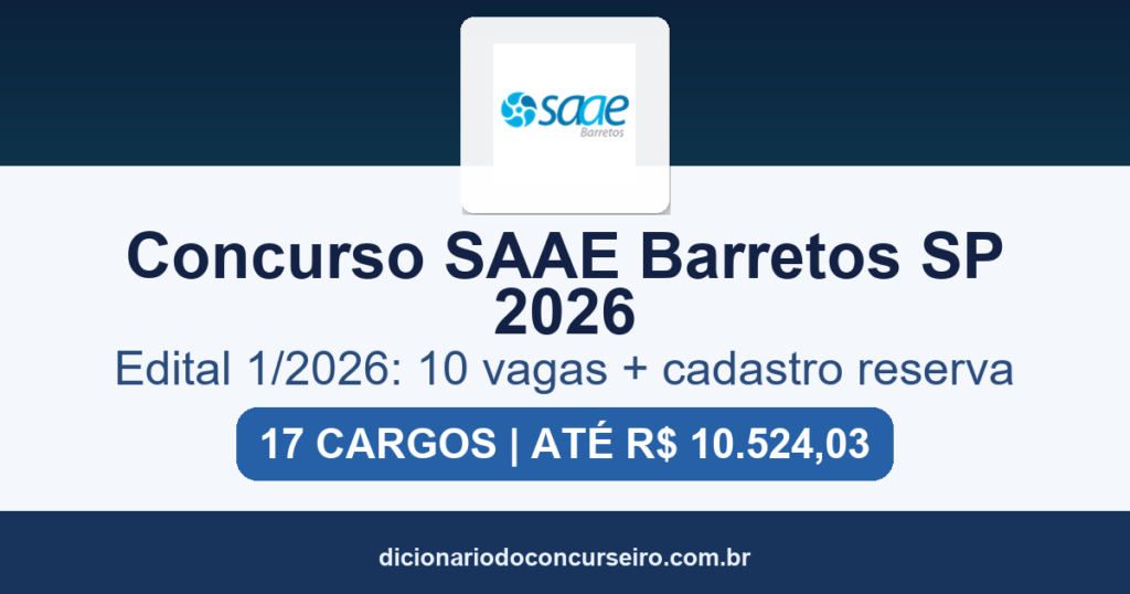 Concurso SAAE Barretos SP 2026: edital 1/2026 publicado com 10 vagas e cadastro reserva