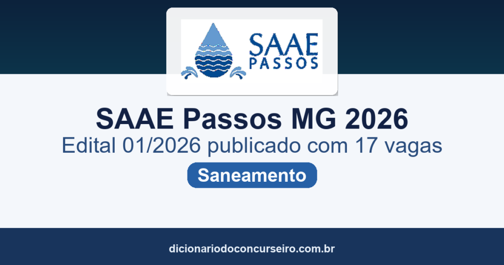 Concurso SAAE Passos MG 2026: edital 01/2026 publicado com 17 vagas e cadastro reserva