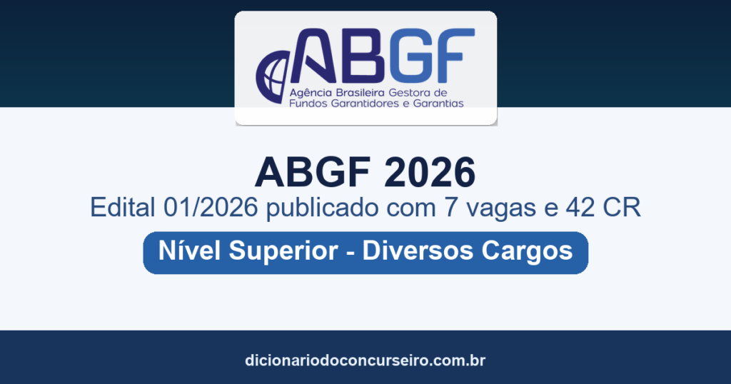 Concurso ABGF 2026: edital 01/2026 publicado com 7 vagas e cadastro de reserva