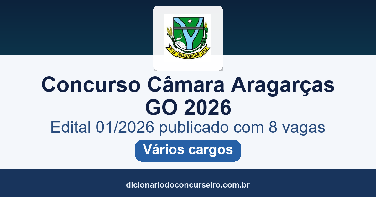 Concurso Câmara Aragarças GO 2026: edital 01/2026 publicado com 8 vagas e cadastro reserva