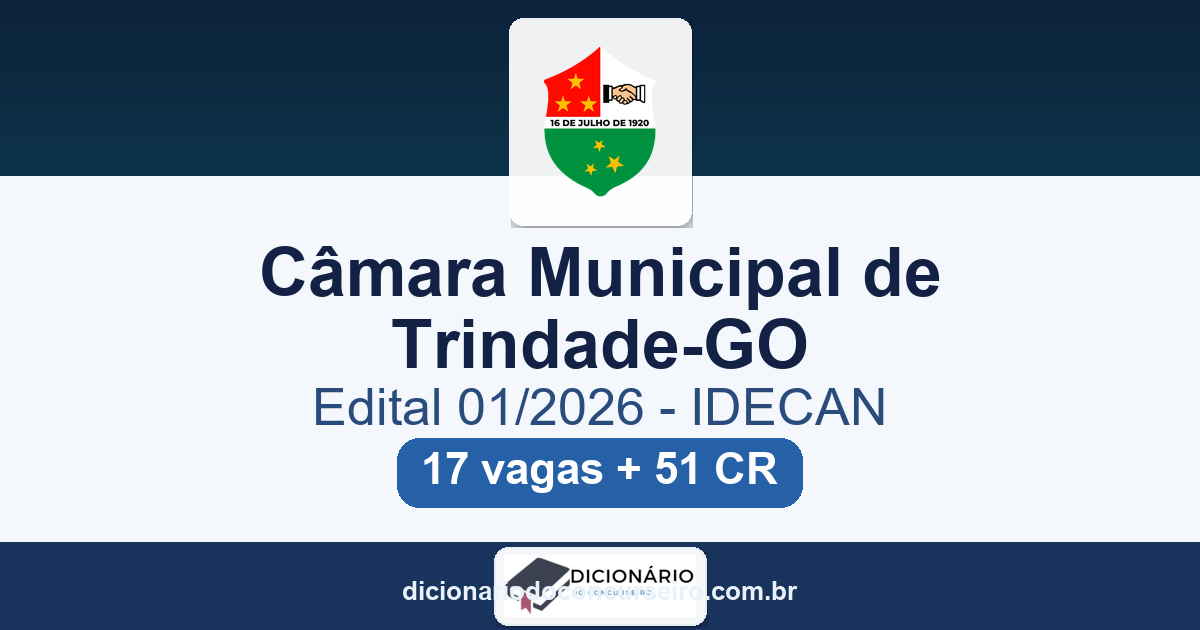 Concurso Câmara Trindade-GO 2026: edital 01/2026 publicado com 17 vagas