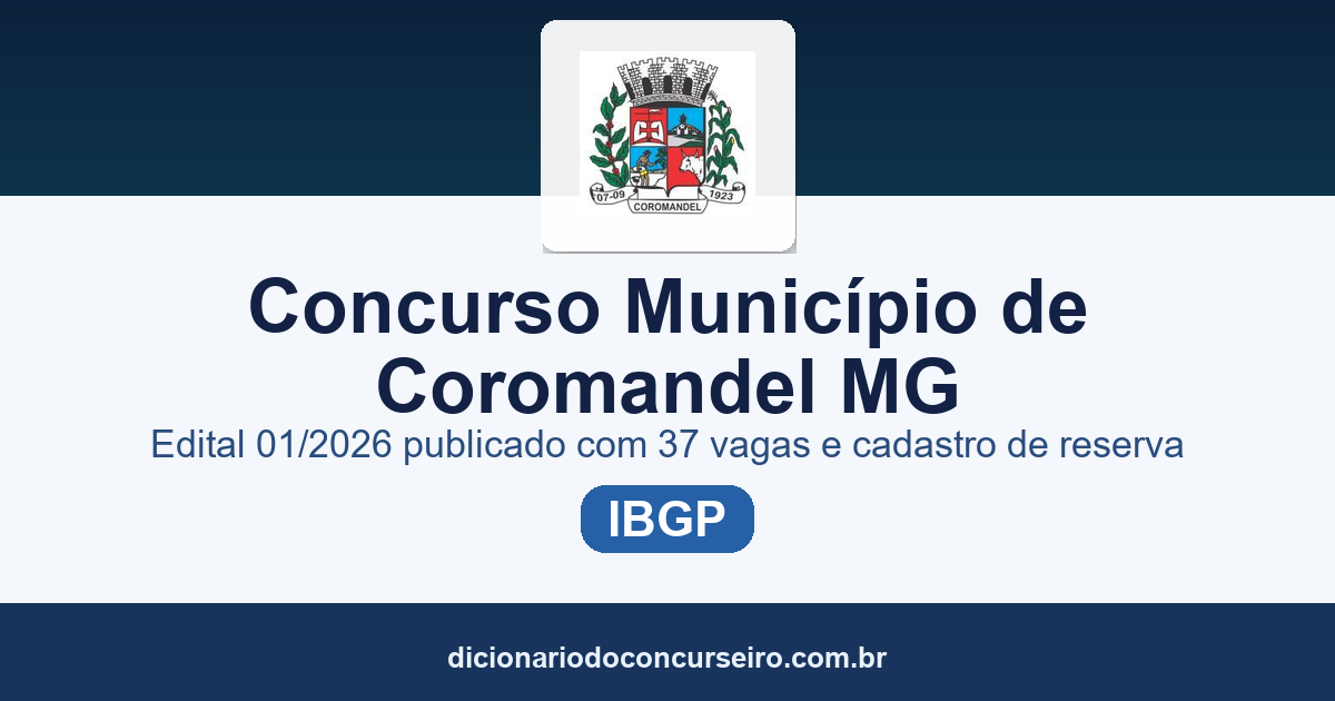 Concurso Município de Coromandel/MG 2026: edital 01/2026 publicado com 37 vagas e cadastro de reserva