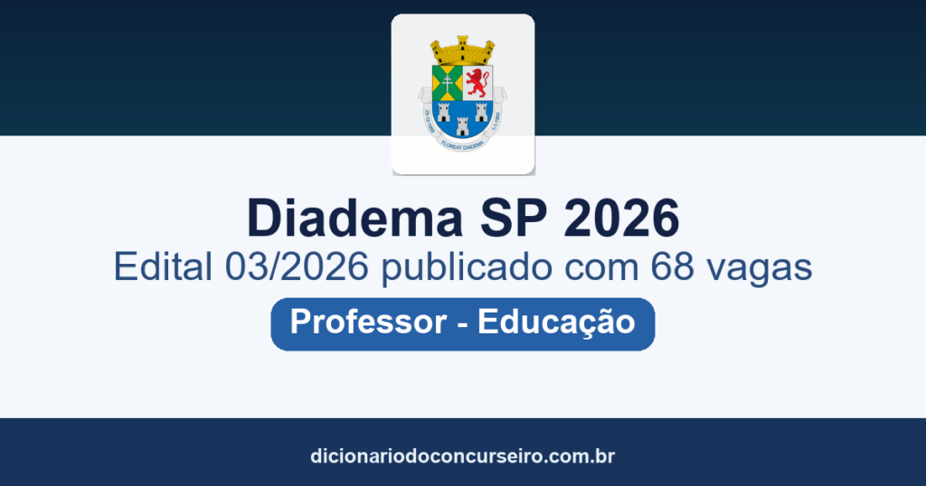 Concurso Diadema-SP 2026: edital 03/2026 publicado com 68 vagas para Professor