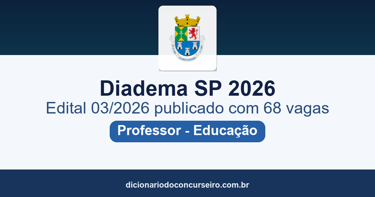 Concurso Diadema-SP 2026: edital 03/2026 publicado com 68 vagas para Professor