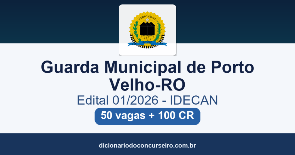 Concurso GMPV Porto Velho-RO 2026: edital 01/2026 publicado com 50 vagas