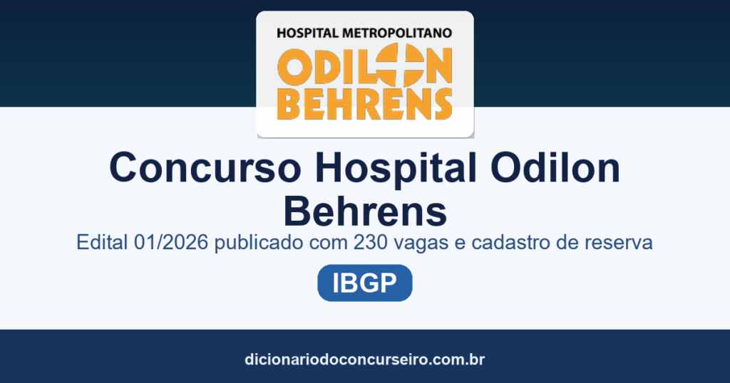 Concurso Hospital Metropolitano Odilon Behrens 2026: edital 01/2026 publicado com 230 vagas e cadastro de reserva