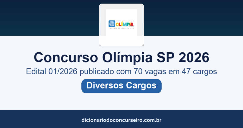 Concurso Prefeitura de Olímpia SP 2026: edital 01/2026 publicado com 70 vagas em 47 cargos