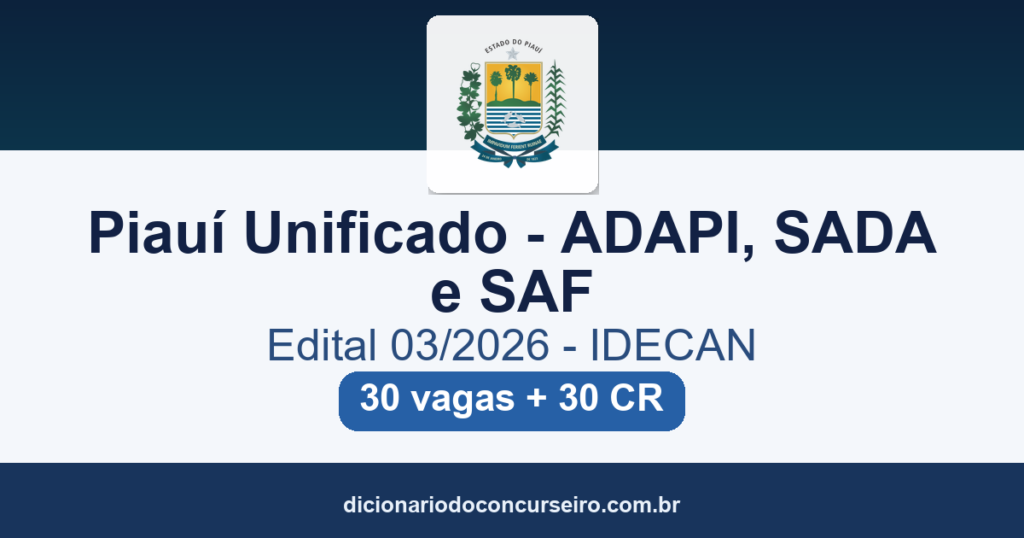 Concurso Piauí ADAPI SADA SAF 2026: edital 03/2026 publicado com 30 vagas