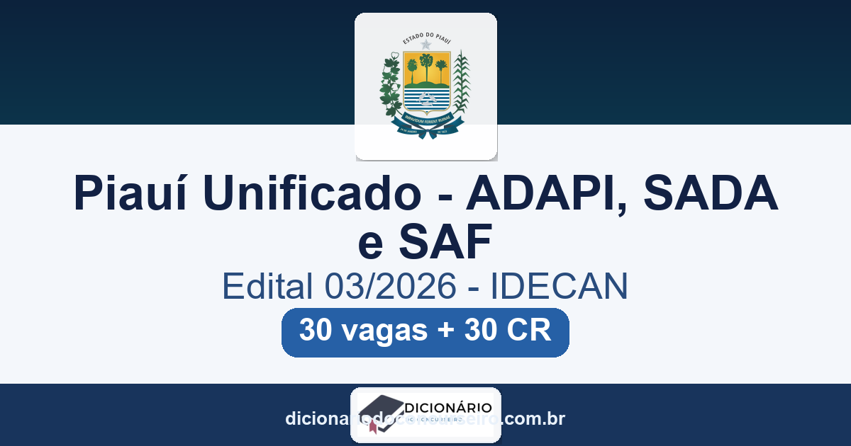 Concurso Piauí ADAPI SADA SAF 2026: edital 03/2026 publicado com 30 vagas