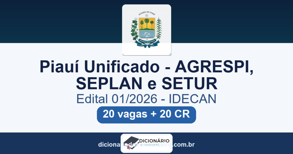 Concurso Piauí AGRESPI SEPLAN SETUR 2026: edital 01/2026 publicado com 20 vagas