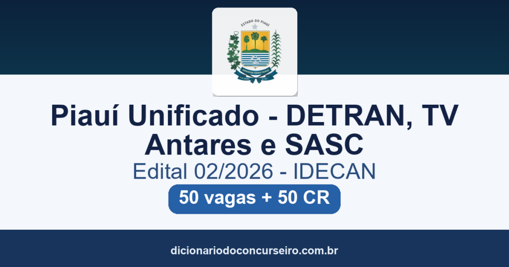 Concurso Piauí DETRAN TV Antares SASC 2026: edital 02/2026 publicado com 50 vagas