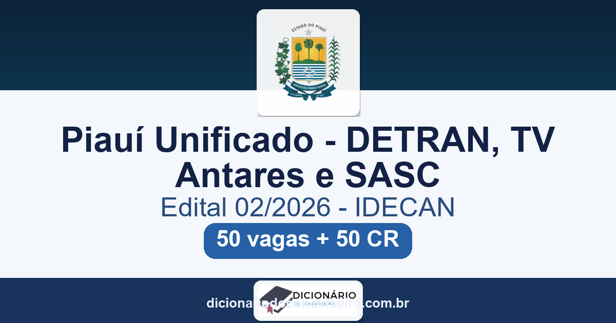 Concurso Piauí DETRAN TV Antares SASC 2026: edital 02/2026 publicado com 50 vagas