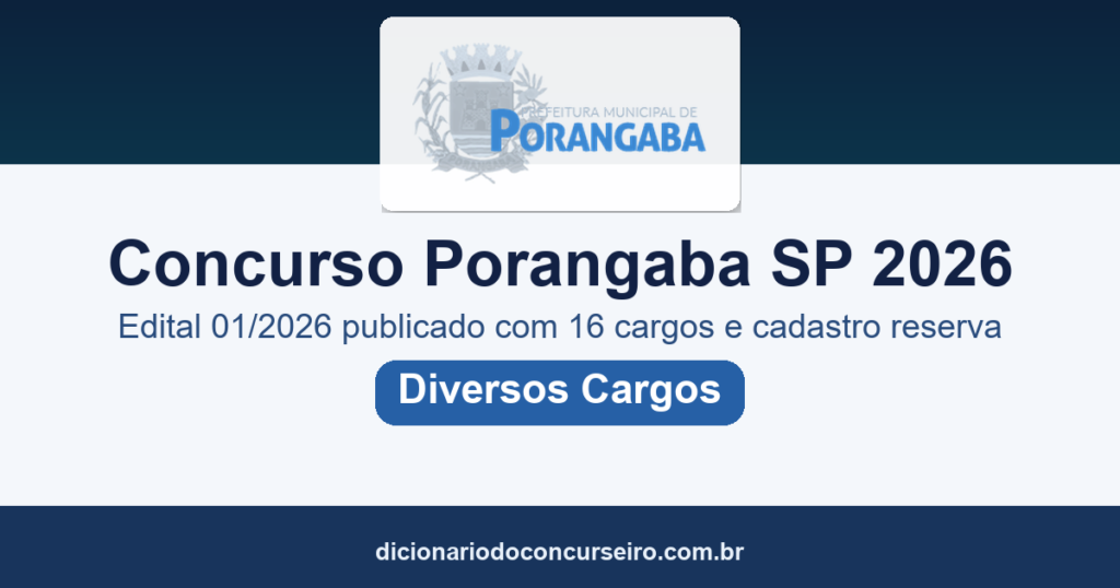 Concurso Prefeitura de Porangaba SP 2026: edital 01/2026 publicado com 16 cargos e cadastro reserva