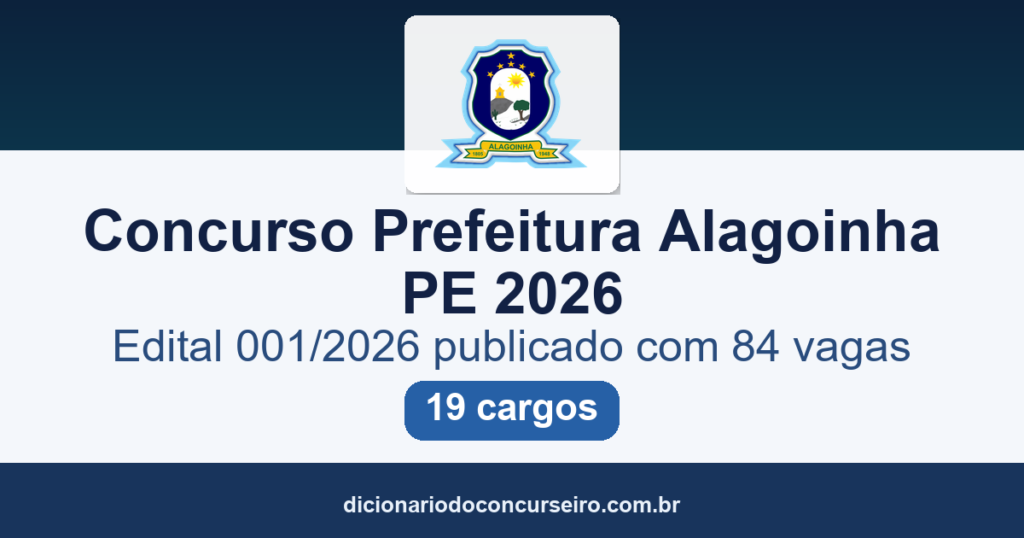 Concurso Prefeitura Alagoinha PE 2026: edital 001/2026 publicado com 84 vagas
