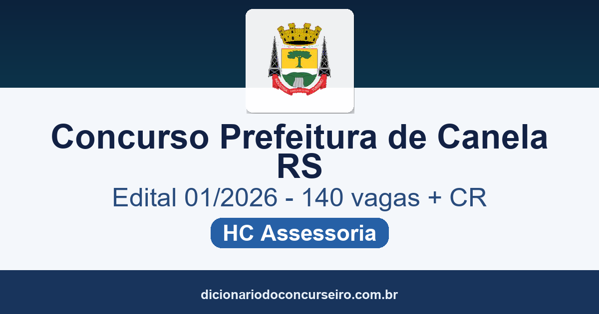 Concurso Prefeitura de Canela RS 2026: edital 01/2026 publicado com 140 vagas e cadastro reserva