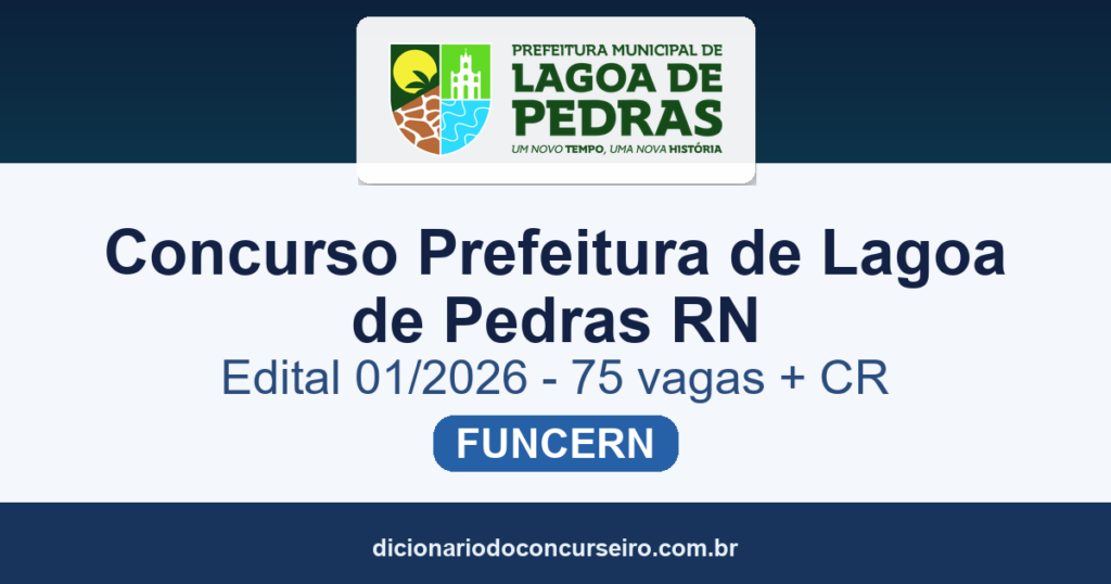 Concurso Prefeitura de Lagoa de Pedras RN 2026: edital 01/2026 publicado com 75 vagas e cadastro reserva