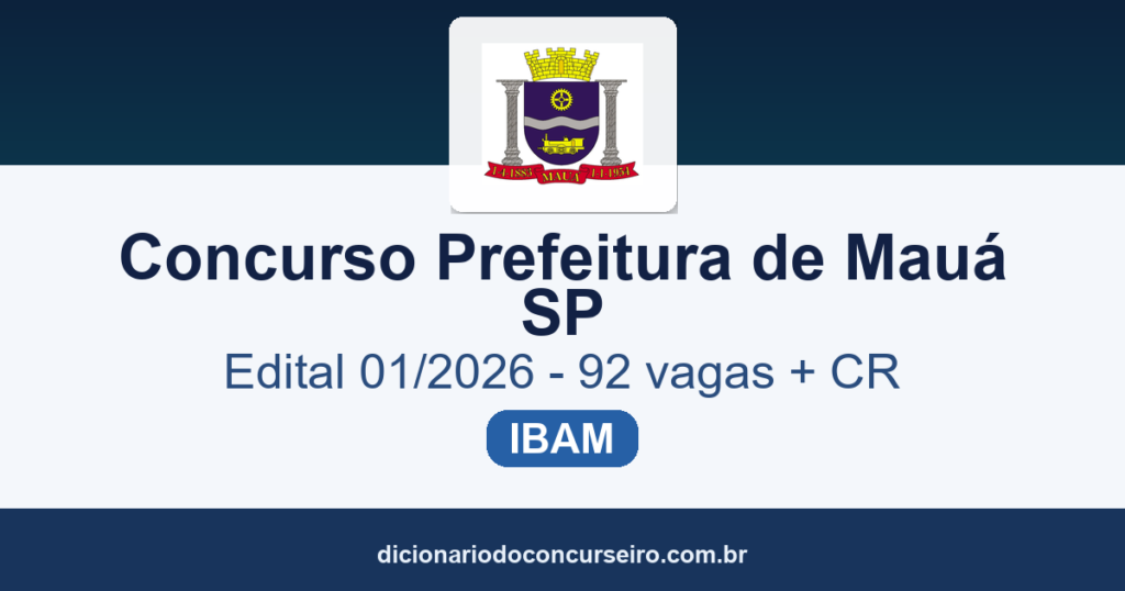 Concurso Prefeitura de Mauá SP 2026: edital 01/2026 publicado com 92 vagas e cadastro reserva