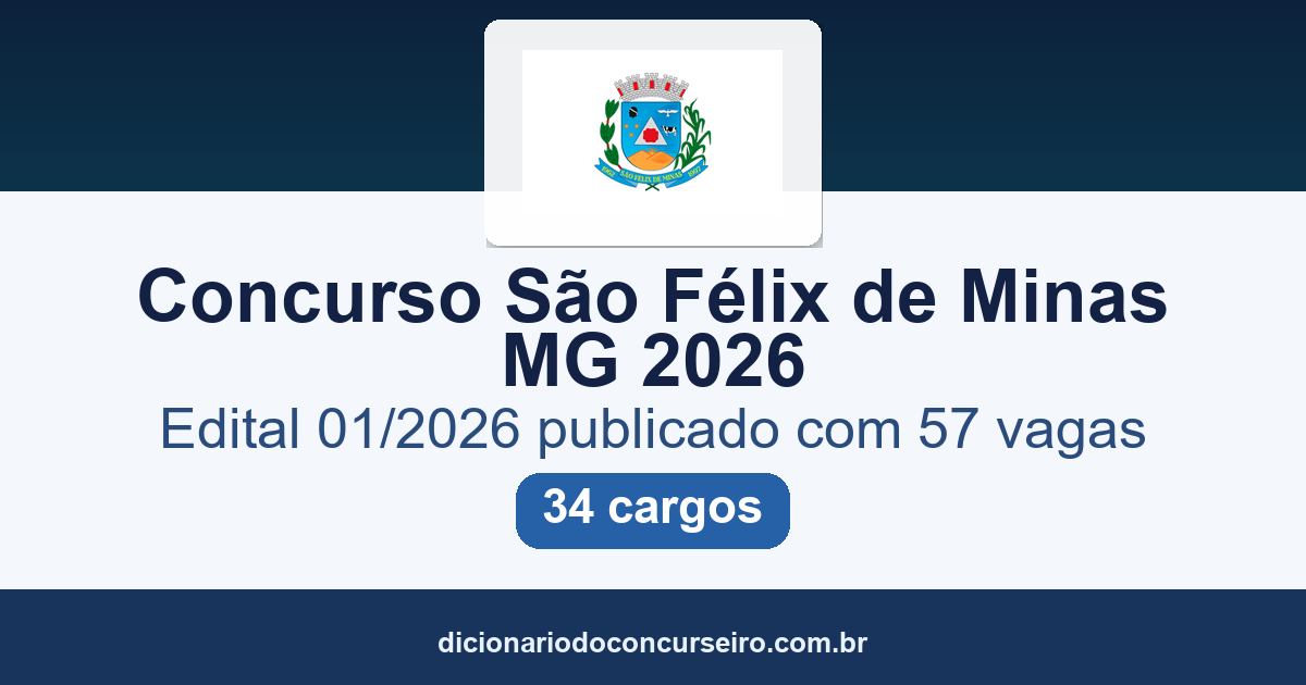 Concurso Prefeitura São Félix de Minas MG 2026: edital 01/2026 publicado com 57 vagas