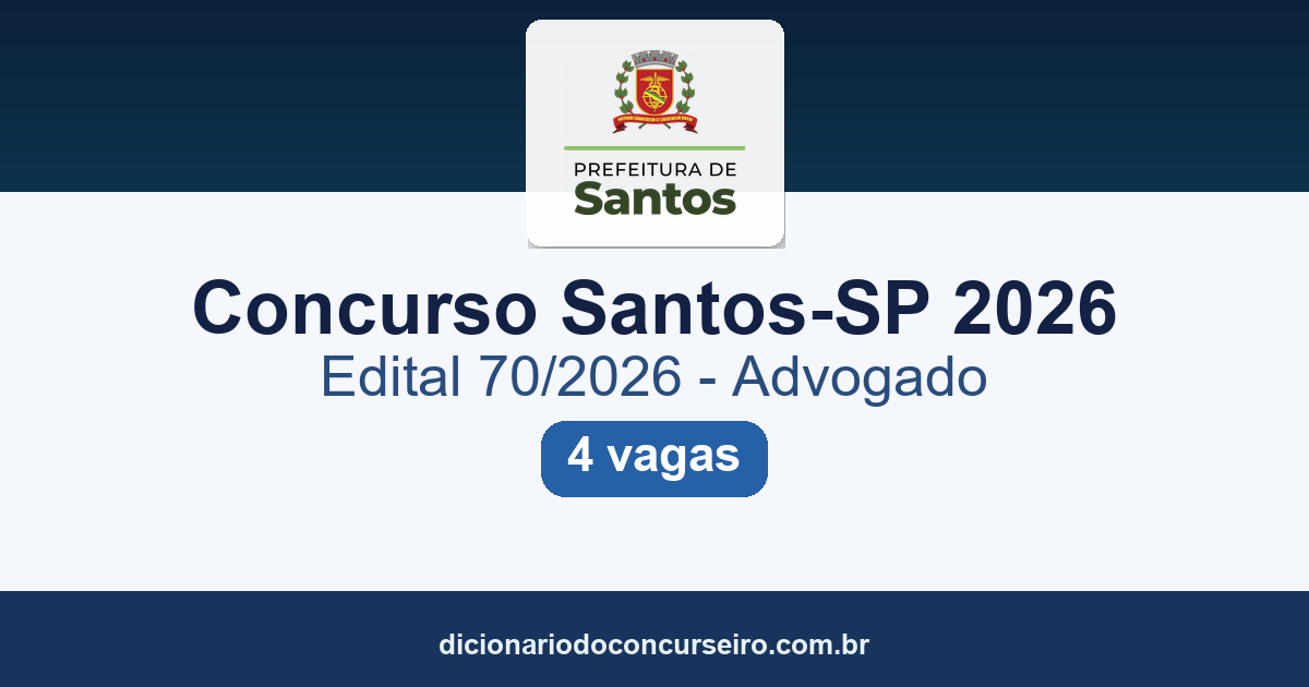 Concurso Santos-SP 2026: edital 70/2026 publicado para Advogado, salário de R$ 10.506,49