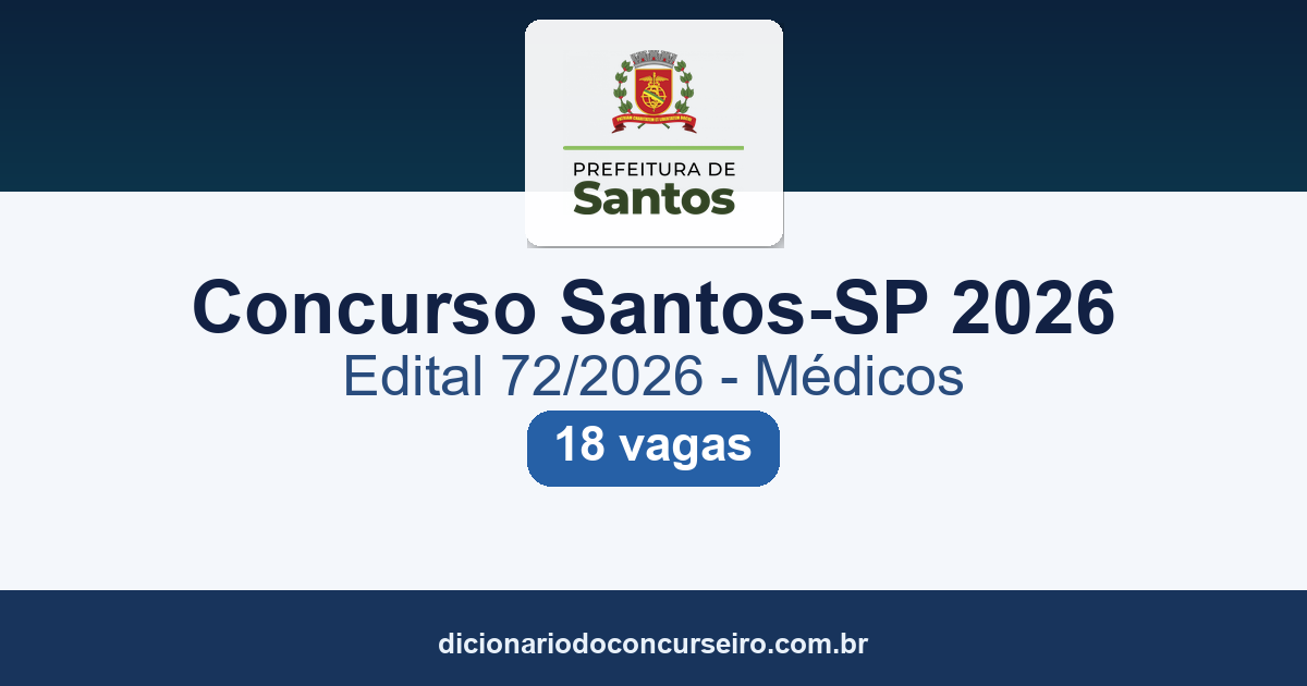 Concurso Santos-SP 2026: edital 72/2026 publicado para Médicos, 18 vagas com salários até R$ 13.263,43