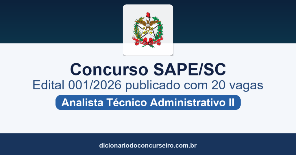 Concurso SAPE/SC 2026: edital 001/2026 publicado com 20 vagas e cadastro reserva