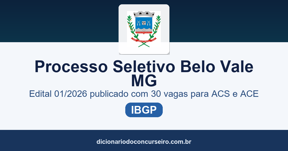 Processo Seletivo Belo Vale/MG 2026: edital 01/2026 publicado com 30 vagas para ACS e ACE