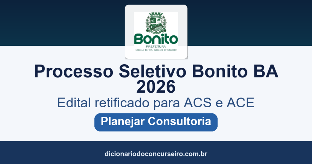 Processo Seletivo Prefeitura de Bonito BA 2026: edital retificado para ACS e ACE
