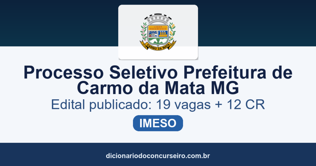 Processo Seletivo Prefeitura de Carmo da Mata MG 2026: edital publicado com 19 vagas