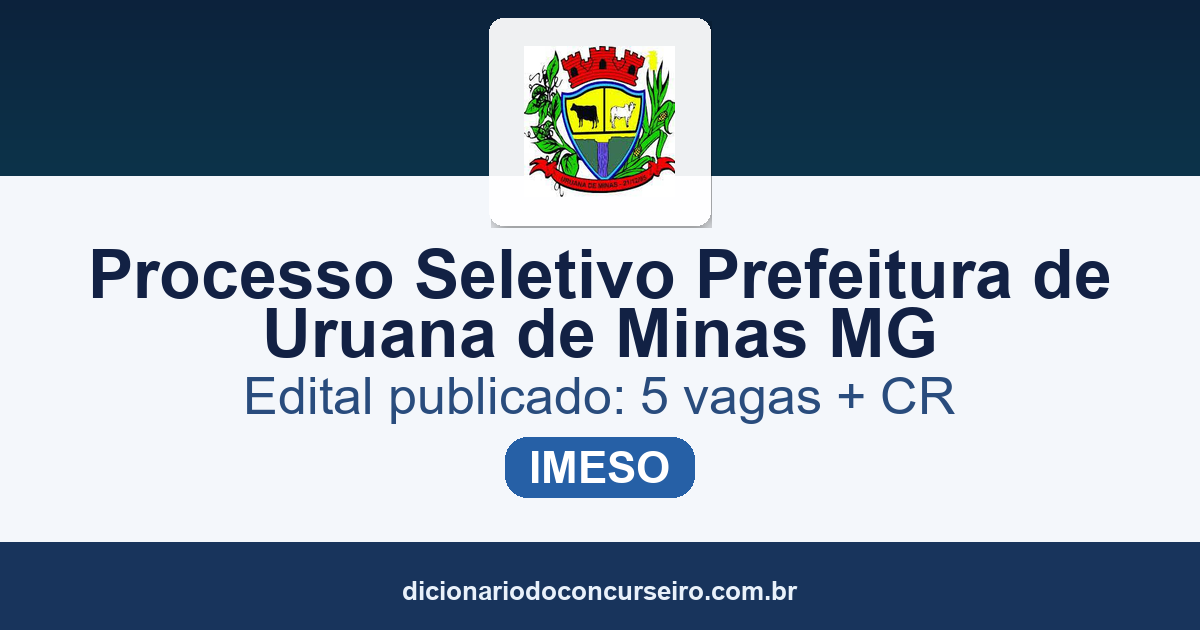 Processo Seletivo Prefeitura de Uruana de Minas MG 2026: edital publicado com 5 vagas
